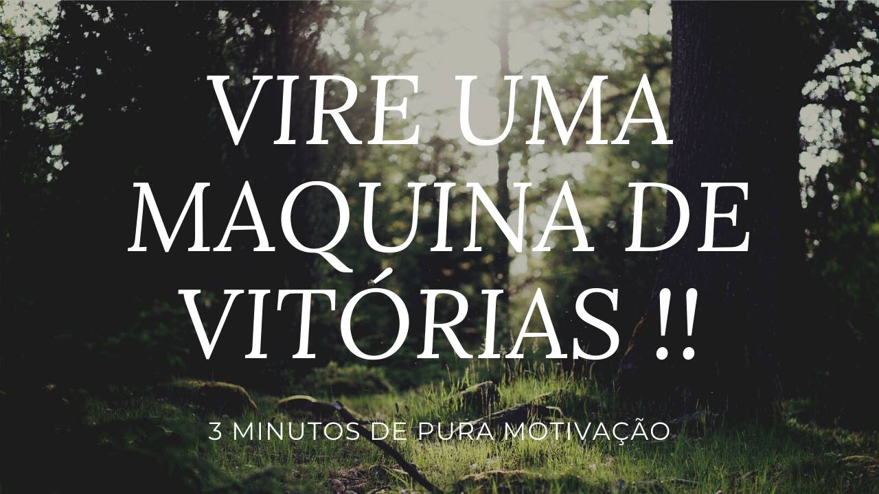 Vídeo Motivacional: Como vencer na vida