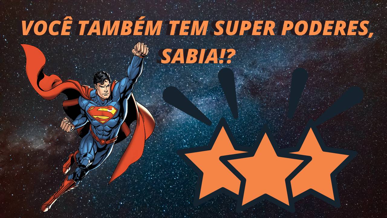 Vídeo motivacional: Você também tem super poderes