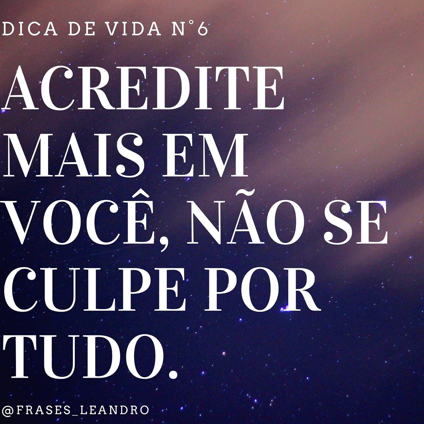 Dica de vida: Acredite mais em você