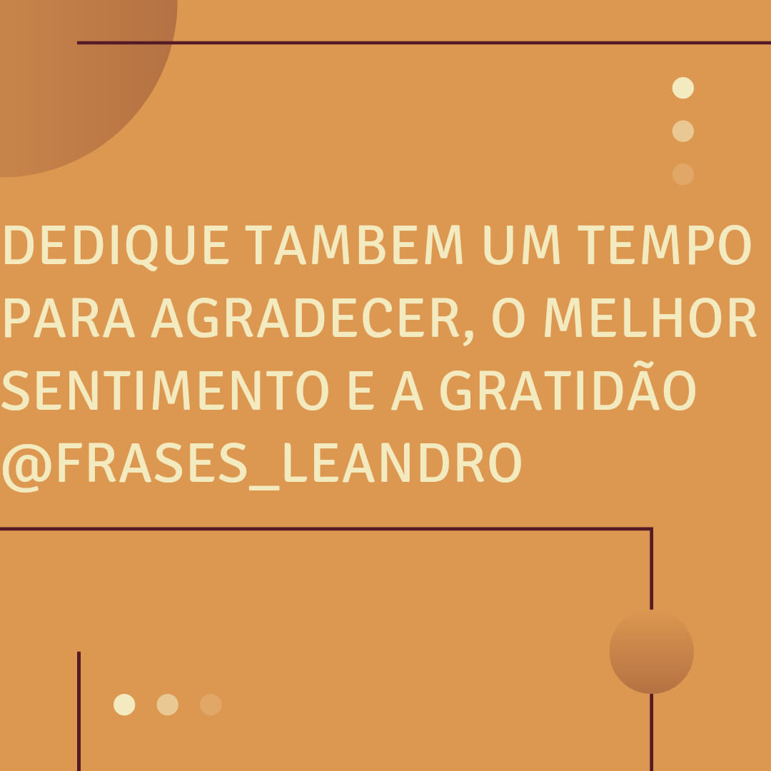 DEIDQUE TAMBÉM UM TEMPO PARA AGRADECER