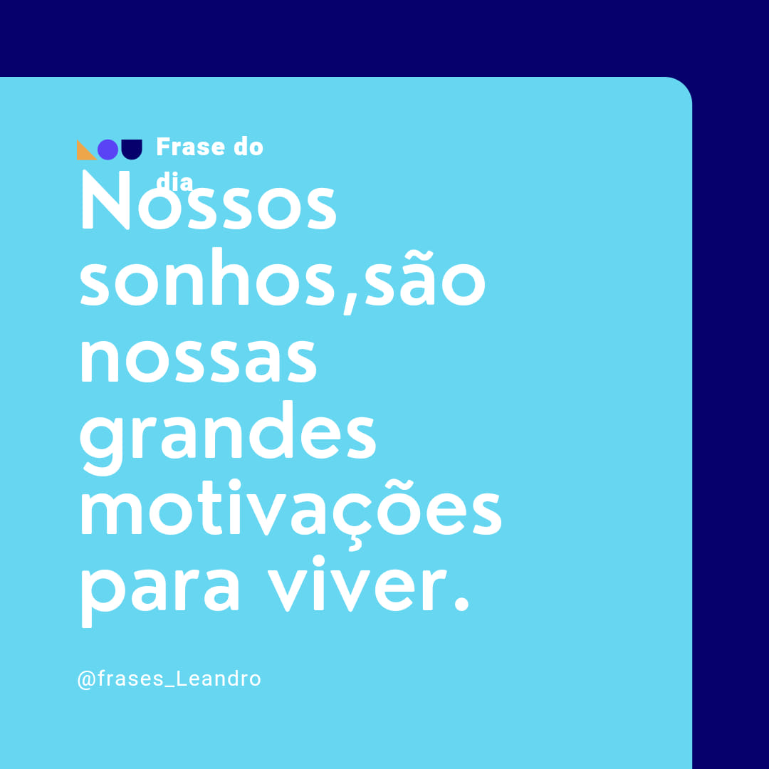 Nossos sonhos são nossas