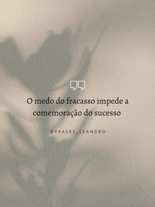 O medo do fracasso